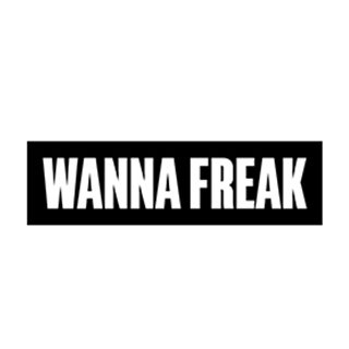 Wanna Freak